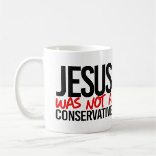 Caneca De Café Jesus não era um conservador