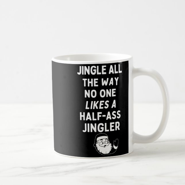 Caneca De Café Jingle All The Way Likes A Half- Jingler  (Direita)