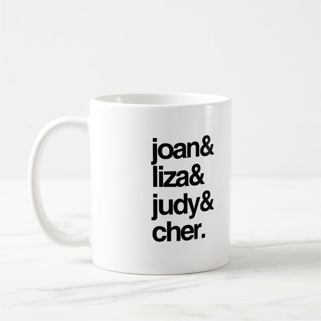 Caneca De Café Joan Liza Judy e Cher (Esquerda)
