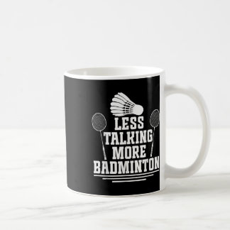 Caneca De Café Jogador de Badminton Menos Falando