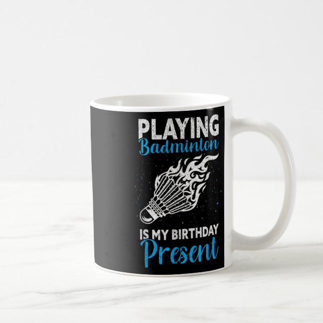 Caneca De Café Jogando Badminton É Meu Presente De Aniversário En (Direita)