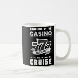 Caneca De Café Jogando No Cassino Investindo No Meu Próximo Cruze