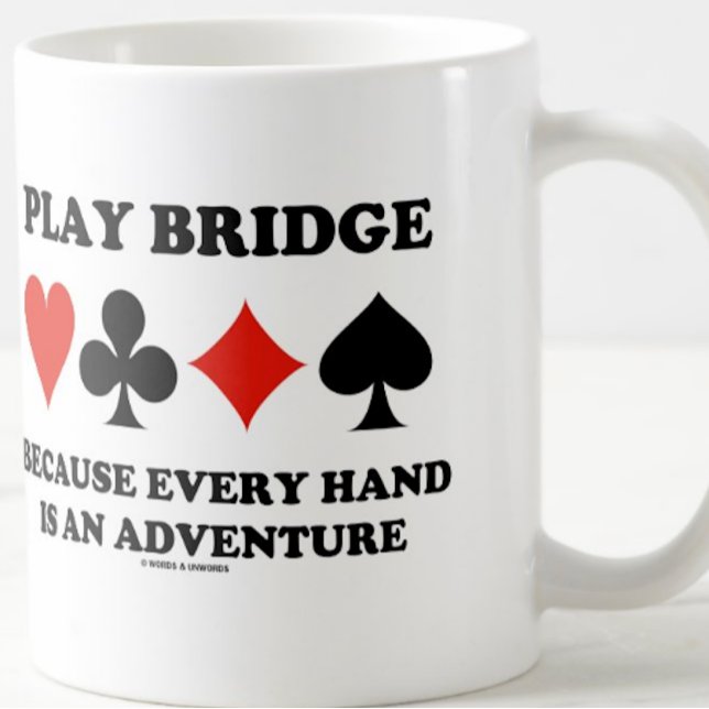 Caneca De Café Jogar Ponte Porque Cada Mão É Uma Aventura (Bridge players will enjoy this mug featuring the four card suits along with the bridge truism)