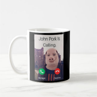 Caneca De Café John Pork Está Chamando Telefone de Atendimento