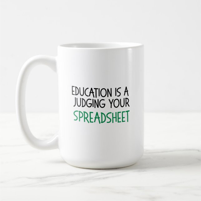 Caneca De Café Judging Your Spreadsheet, Funny Accountant gift (Esquerda)