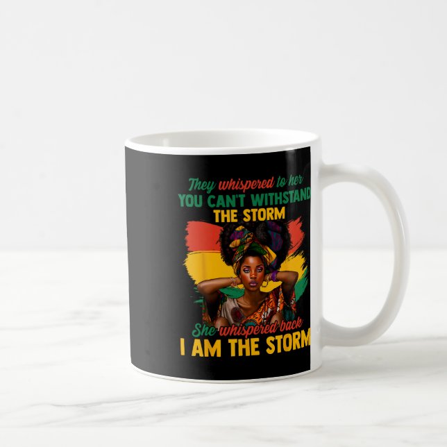 Caneca De Café Juneteenth Eu Sou A Tempestade Mulheres Negras His (Direita)