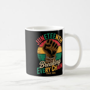 Caneca De Café Juneteenth Rompendo Cada Corrente Desde 1865 Afric
