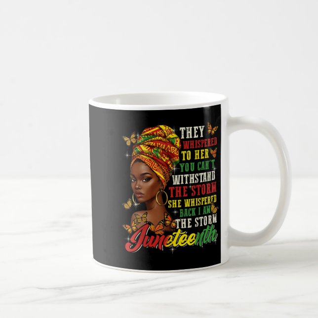 Caneca De Café Juneteenth They Whispered To Her You Cannot Withst (Direita)