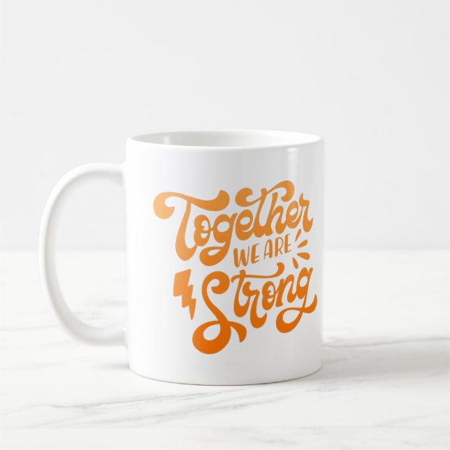 Caneca De Café juntos somos fortes (Esquerda)