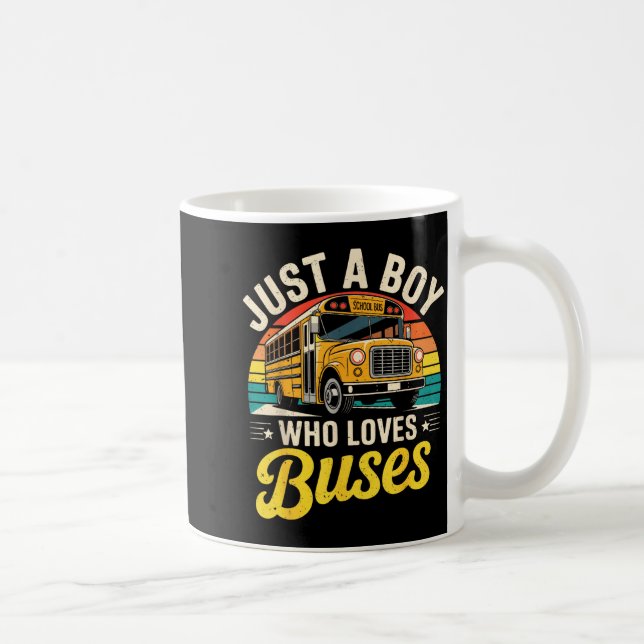 Caneca De Café Just A Boy Who Loves Buses School Bus Driver Costu (Direita)