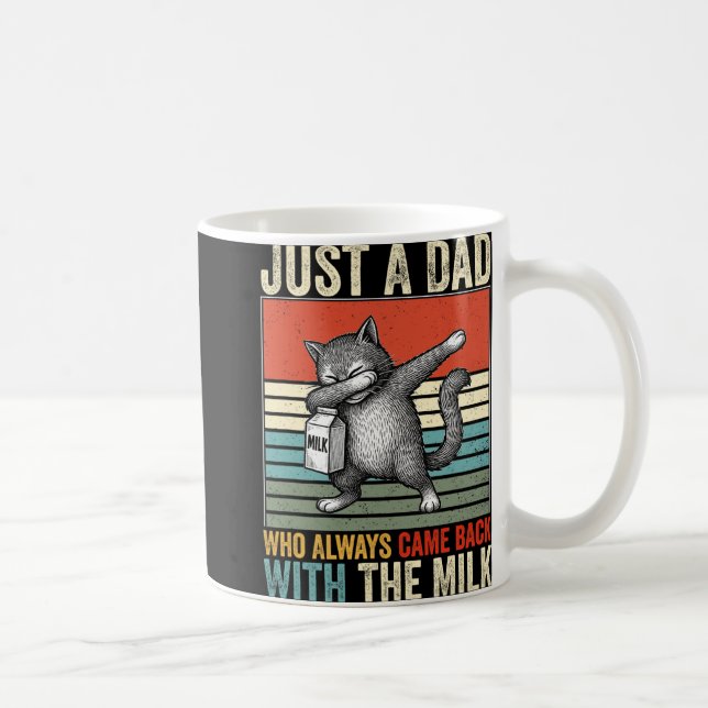 Caneca De Café Just A Dad Who Always Came Back With The Milk Fath (Direita)