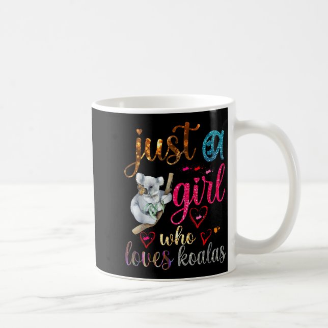 Caneca De Café Just A Girl Who Loves Koala Bear Dad Mom Boy Koala (Direita)