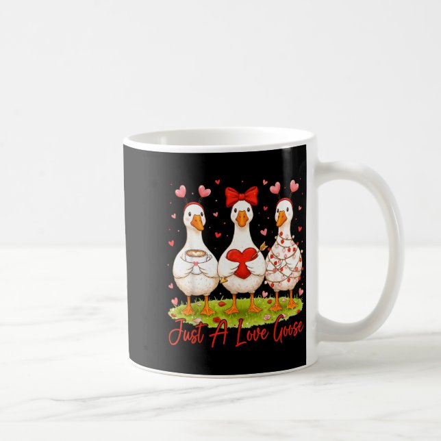 Caneca De Café Just A Lovely Goose Coffee Funny Valentine Silly G (Direita)