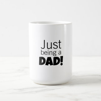 Caneca De Café Just being a Dad