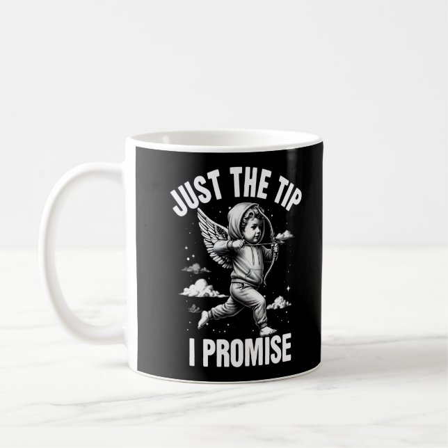Caneca De Café Just The Tip I Promise  (Esquerda)