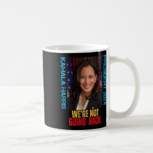 Caneca De Café Kamala Harris Presidente 2024 Não vamos voltar