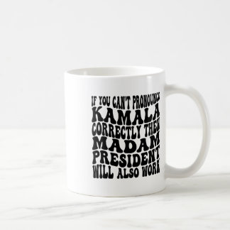 Caneca De Café Kamala Harris, se não puder denunciar seu nome Cor