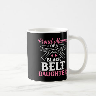 Caneca De Café Karate Black Belt Filha Mama Dotada Artes Marciais