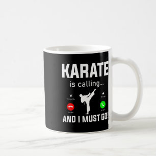 Caneca De Café Karate Está Ligando E Eu Tenho Que Ir Engraçado Ka