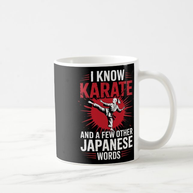 Caneca De Café Karate Eu Conheço Karate E Algumas Outras Palavras (Direita)