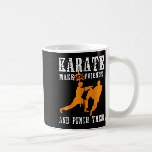 Caneca De Café Karate Faça Novos Amigos E Dê Socos Nelas