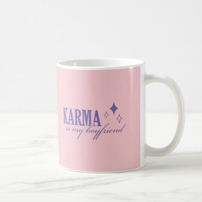 Caneca De Café Karma is My Boyfriend (Direita)