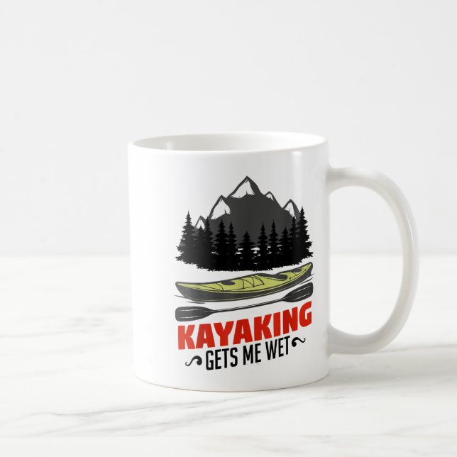 Caneca De Café Kayaking Gets Me Wet Funny Kayak Kayaker Christmas (Direita)