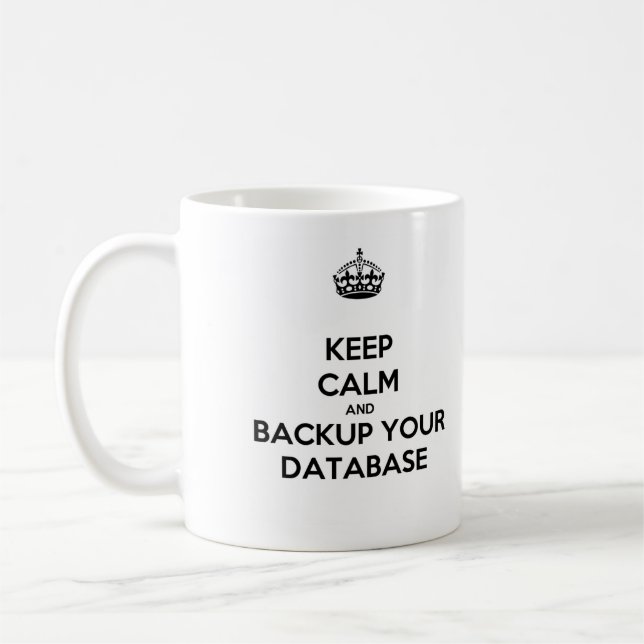 Caneca De Café Keep Calm and Backup Your Database Mug (Esquerda)
