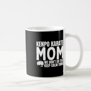 Caneca De Café Kenpo Karate Mãe Cita Engraçado Americano Kenpo