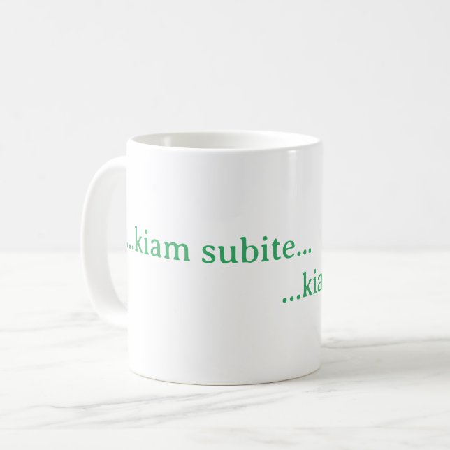 Caneca De Café ...kiam subite... (Frente Esquerda)