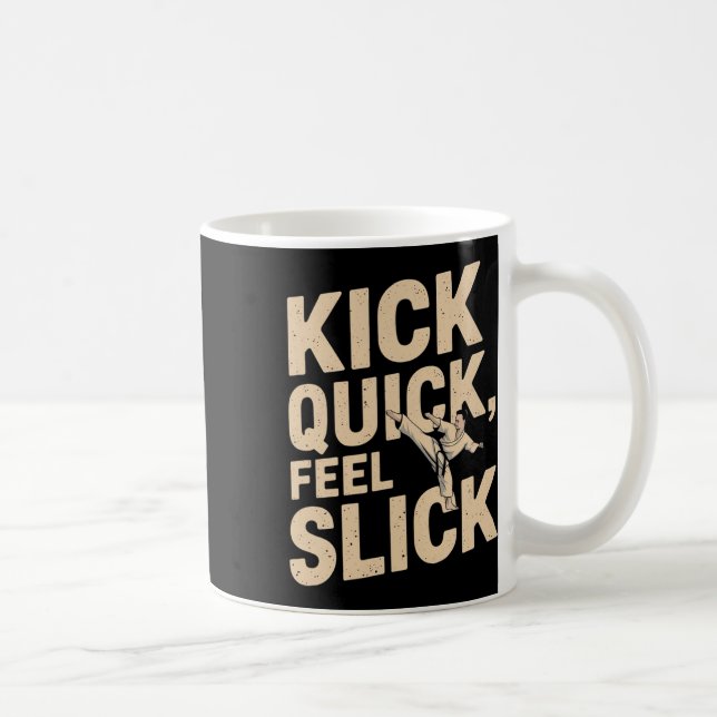 Caneca De Café Kick Quick Slick - Citação do Carate Fighter (Direita)