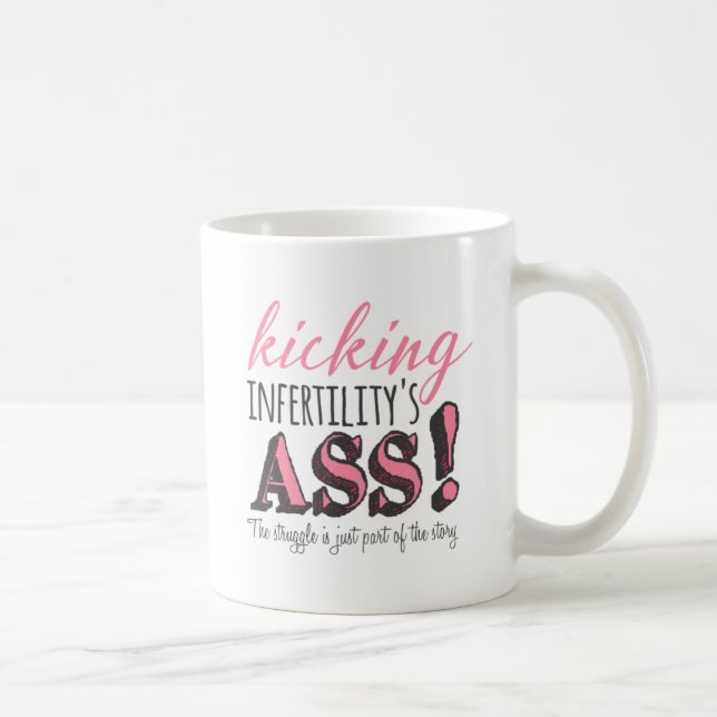 Caneca De Café Kicking infertility's (Direita)