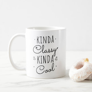Caneca De Café Kinda Classy Coffee Mug | Playful Ceramic Mug 