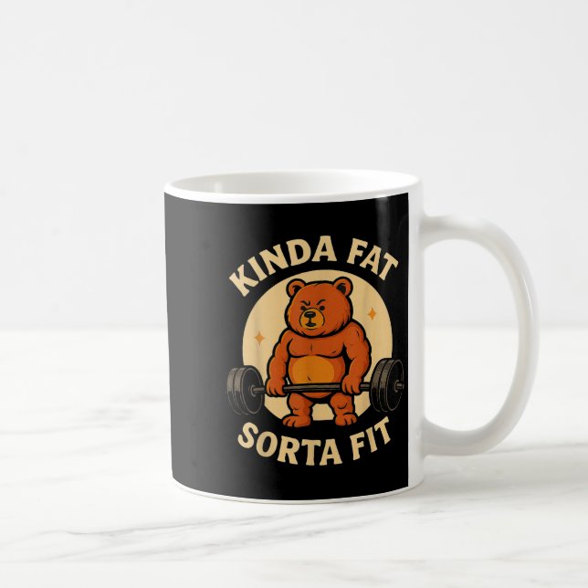 Caneca De Café Kinda Fit Sorta Fat - Funny Gym Bear Weightlifting (Direita)