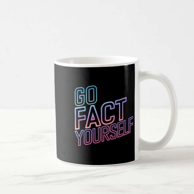 Caneca De Café Kindly Go Fact Yourself Funny Cyber Vibes Slogan S (Direita)