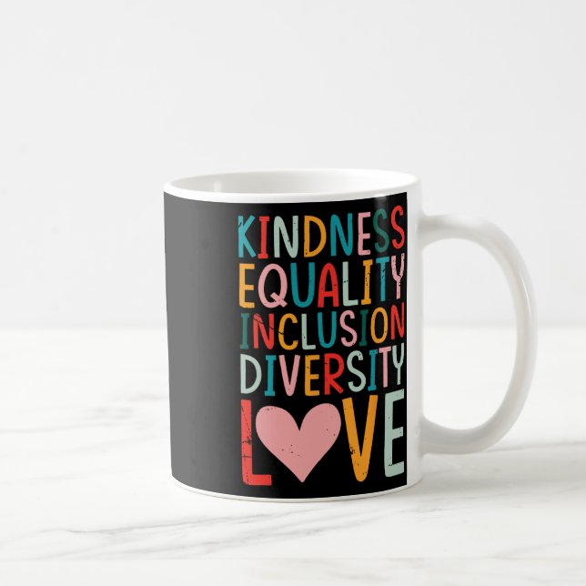 Caneca De Café Kindness Equality Inclusion Diversity Love - Sped  (Direita)