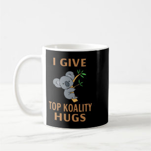 Caneca De Café Koala Bear Eu Dou Ao Alto Koality Hugs Koalas