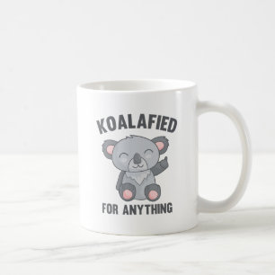Caneca De Café Koalafied Para Qualquer Coisa