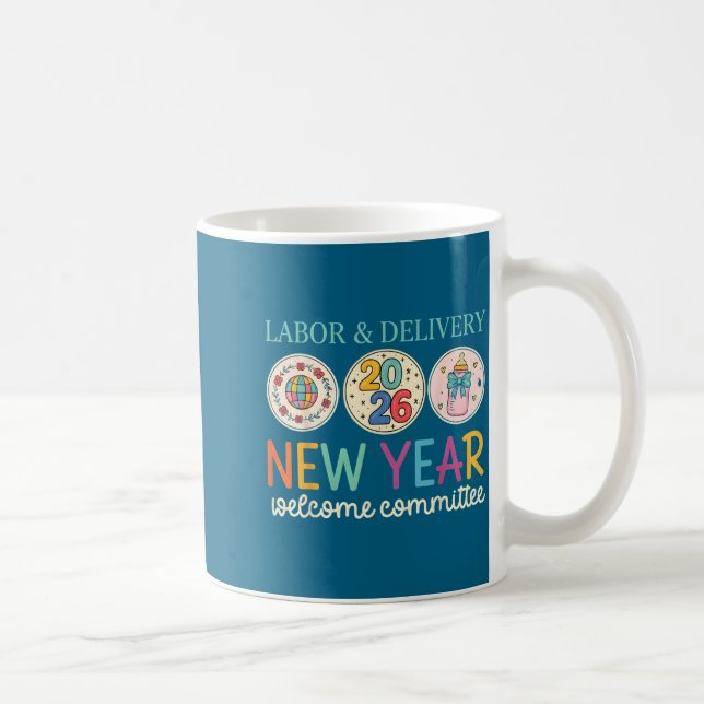 Caneca De Café Labor &amp; Delivery 2026 New Year Welcome Committ (Direita)