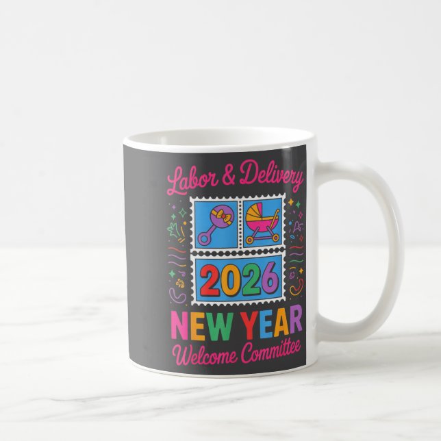 Caneca De Café Labor &amp; Delivery 2026 New Year Welcome Committ (Direita)