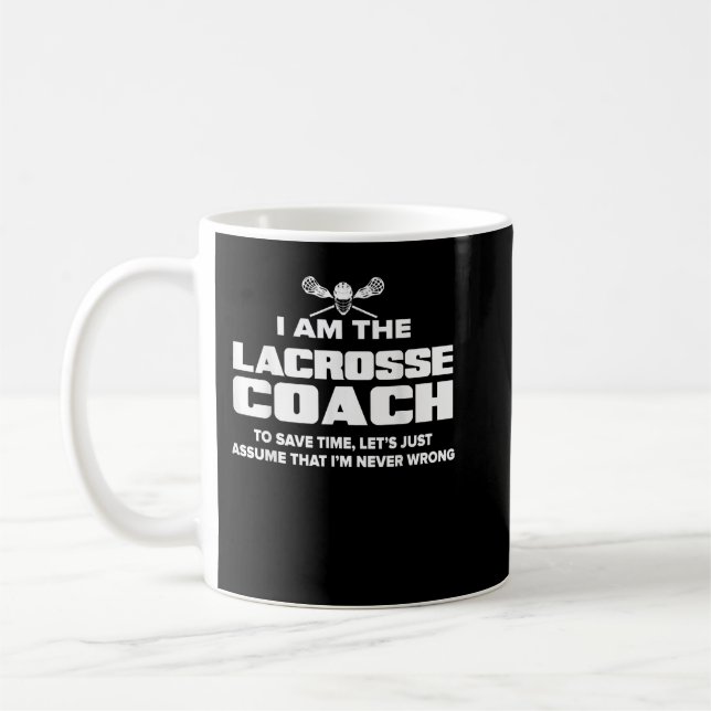 Caneca De Café Lacrosse Coach Funny Gift - Suponha que nunca sou  (Esquerda)