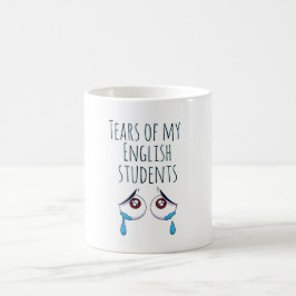 Caneca De Café Lágrimas de meus alunos | presente engraçado para
