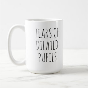 Caneca De Café Lágrimas De Pupilas Dilatadas Ophthalmologia Engra