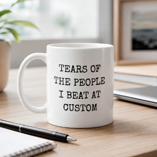 Caneca De Café Lágrimas Divertidas Das Pessoas Que Eu Derroto No