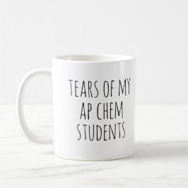 Caneca De Café Lágrimas dos meus alunos Engraçada Apreciação do P