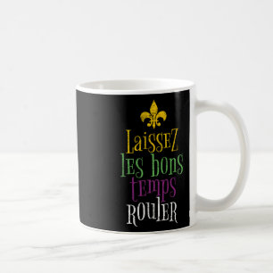 Caneca De Café Laissez Les Bons Temps Rouler Mardi Gras Funny