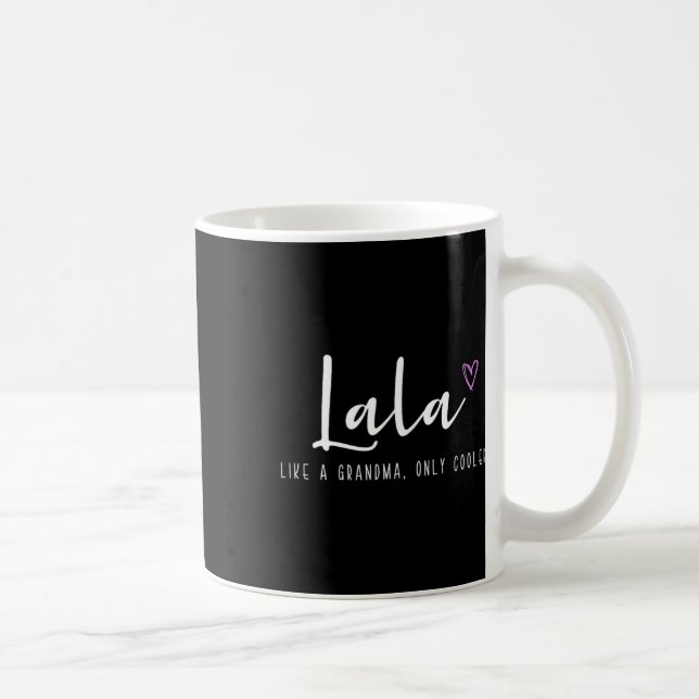 Caneca De Café Lala Como Uma Vovó Apenas Dia de as mães Mais Fria (Direita)
