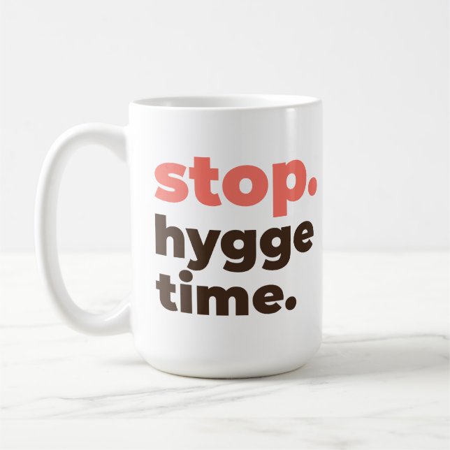 Caneca De Café Large Mug - Stop. Hygge Time. (Esquerda)
