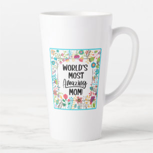 Caneca De Café Latte A mãe mais incrível do mundo