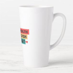 CANECA DE CAFÉ LATTE A SAÚDE MENTAL NÃO É EGOCÊNTRICA, É INTELIGENTE